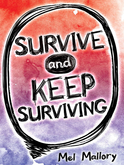Title details for Survive and Keep Surviving by Mel Mallory - Wait list